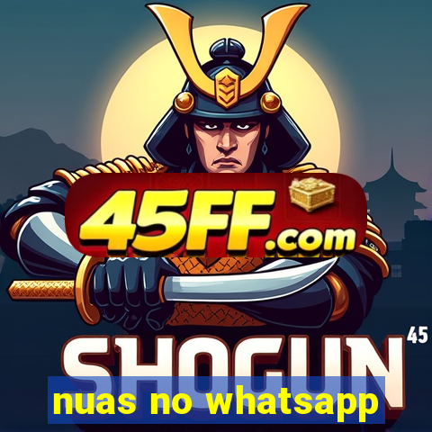 nuas no whatsapp